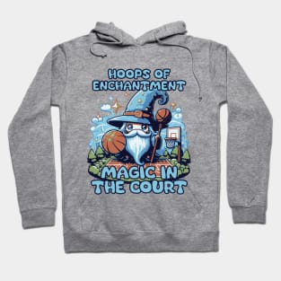 Magic in the Court Hoodie